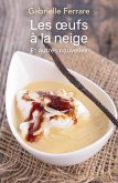 Les Oeufs a la neige (eBook, ePUB)