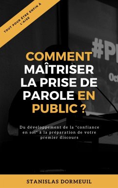 Cover Comment maitriser la prise de parole en public ? (eBook, ePUB)