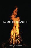 La Meche Blanche (eBook, ePUB)