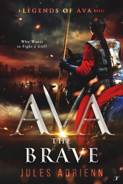 Ava the Brave (eBook, ePUB) - Adrienn, Jules