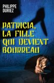 Patricia, la fille qui devient bourreau (eBook, ePUB)