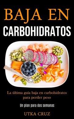 Baja En Carbohidratos - Cruz, Utka