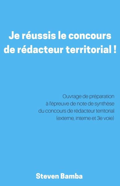 Je reussis le concours de redacteur territorial ! (eBook, ePUB)