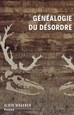 Genealogie du desordre (eBook, ePUB)