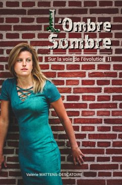 L'Ombre Sombre (eBook, ePUB) - Valerie Mattens-Descatoire, Mattens-Descatoire