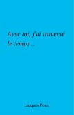 Avec toi, j'ai traverse le temps... (eBook, ePUB)