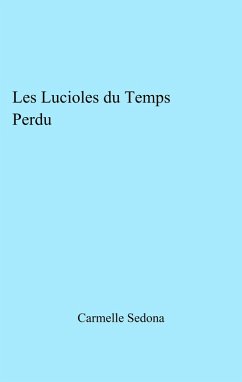 Cover Les Lucioles du Temps Perdu (eBook, ePUB)