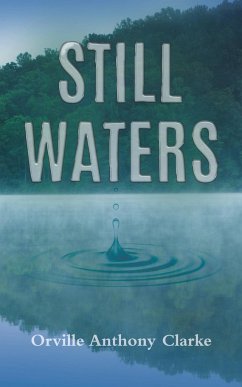 Still Waters - Clarke, Orville Anthony
