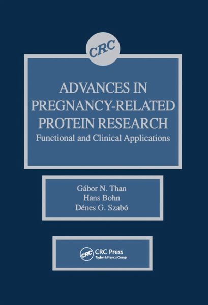 Advances in Pregnancy-Related Protein Research Functional and Clinical Applications (eBook, ePUB)