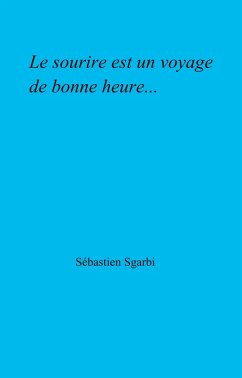 Cover Le sourire est un voyage de bonne heure... (eBook, ePUB)