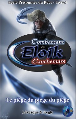 Cover Eloik combattant des cauchemars - Prisonnier du Reve - Livre 1 (eBook, ePUB)