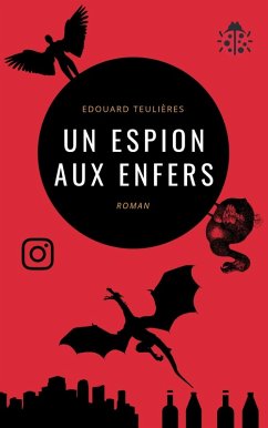 Un espion aux Enfers (eBook, ePUB) - Edouard Teulieres, Teulieres