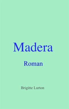 Madera (eBook, ePUB) - Brigitte Lurton, Lurton