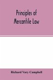 Principles of mercantile law, in the subjects of bankruptcy, cautionary obligations, securities over moveables, principal and agent, partnership and the companies' acts