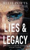 Lies & Legacy (Project Gene Assist, #3) (eBook, ePUB)