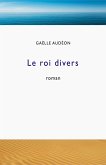 Le roi divers (eBook, ePUB)
