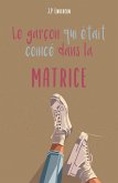 Le garcon qui etait coince dans la matrice (eBook, ePUB)