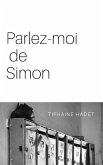 Parlez-moi de Simon (eBook, ePUB) Parlez-moi de Simon (eBook, ePUB)