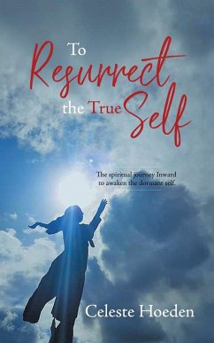 Cover To Resurrect the True Self