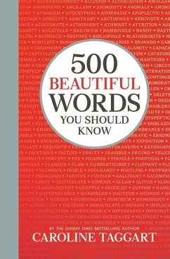 500 Beautiful Words You Should Know - Taggart, Caroline