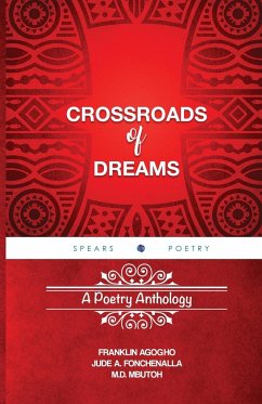 Crossroads of Dreams - Agogho, Franklin; Fonchenalla, Jude a; Mbutoh