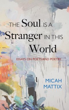 The Soul Is a Stranger in This World - Mattix, Micah