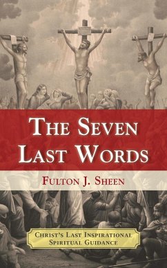 The Seven Last Words - Sheen, Fulton J.