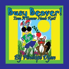 Busy Beaver! Even A Beaver Needs Rest! - Dyan, Penelope