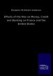Effects of the War on Money, Credit and... - Bild 1