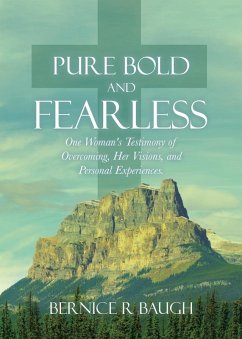 Pure Bold and Fearless - Baugh, Bernice R