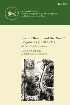 Bertolt Brecht and the David Fragments (1919-1921) (eBook, PDF) - Shepherd, David J.; Johnson, Nicholas E.