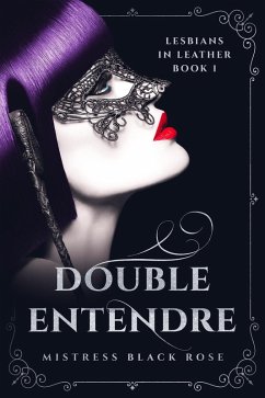 Cover Double Entendre (Lesbians in Leather Book 1) (eBook, ePUB)