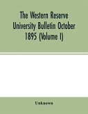 The Western Reserve University Bulletin October 1895 (Volume I)
