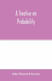 A treatise on probability