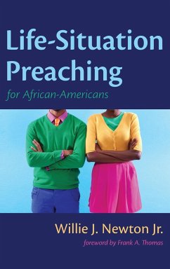 Life-Situation Preaching for African-Americans - Newton, Willie J. Jr.