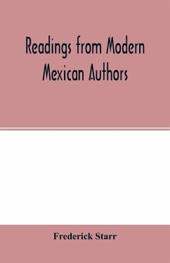 Readings from modern Mexican authors - Starr, Frederick