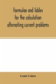 Formulae and tables for the calculation alternating current problems