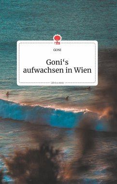 Goni's aufwachsen in Wien. Life is a Story - story.one - GONI