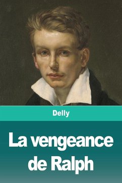 La vengeance de Ralph - Delly