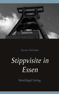 Stippvisite in Essen - Raab, Karsten-Thilo