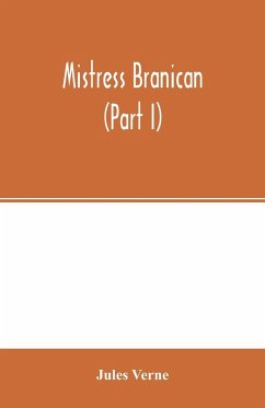 Mistress Branican (Part I) - Verne, Jules