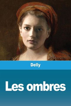 Les ombres - Delly