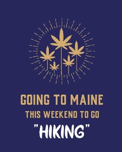 Going To Maine This Weekend To Go Hiking - Larson, Patricia