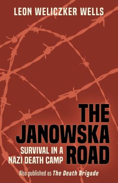 The Janowska Road: Survival in a Nazi Death Camp - Wells, Leon Weliczker