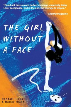 THE GIRL WITHOUT A FACE - Hicks, Randall; Hicks, Hailey