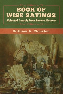 Book of Wise Sayings - Clouston, William A.