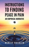Instructions to Finding Peace in Pain