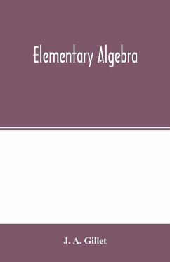 Elementary algebra - A. Gillet, J.