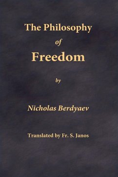 The Philosophy of Freedom - Berdyaev, Nikolai