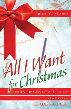 All I Want For Christmas Leader Guide (eBook, ePUB)